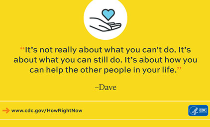 yellow background with text that reads "It's not really about what you can't do. It's about what can still do. It's about how you can help the other people in your life"