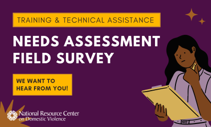 Training and Technical Assistance Needs Assessment Field Survey