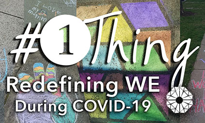 Redefining WE During COVID-19
