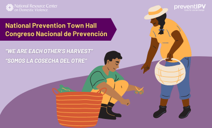 National Prevention Town Hall: We Are Each Other's Harvest