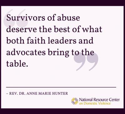 "Survivors of abuse deserve the best of what both faith leaders and advocates bring to the table."